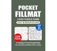 Pocket Puzzle Book: 220 Puzzles, Fillmat, Great Logic Puzzle Game, A Compact and Travel Puzzle Book, 3 Levels Easy Medium and Hard, Pocket Size 4x6 Inches.