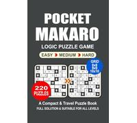 Pocket Puzzle Book: 220 Puzzles, Makaro, Great Logic Puzzle Game, A Compact and Travel Puzzle Book, 3 Levels Easy Medium and Hard, Pocket Size 4x6 Inches.