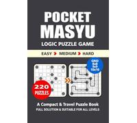 Pocket Puzzle Book: 220 Puzzles, Masyu, Great Logic Puzzle Game, A Compact and Travel Puzzle Book, 3 Levels: Easy Medium and Hard, Pocket size 4x6 Inches.