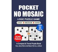 Pocket Puzzle Book: 220 Puzzles, No Mosaic, Great Logic Puzzle Game, A Compact and Travel Puzzle Book, 3 Levels Easy Medium and Hard, Pocket Size 4x6 Inches.