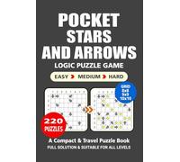 Pocket Puzzle Book: 220 Puzzles, Stars and Arrows, Great Logic Puzzle Game, A Compact ant Travel Puzzle Book, 3 Levels: Easy Medium and Hard, Pocket Size 4x6 Inches.