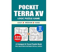 Pocket Puzzle Book: 220 Puzzles, Terra XV, Great Logic Puzzle Game, A Compact and Travel Puzzle Book, 3 Levels: Easy Medium and Hard, Pocket Size 4x6 Inches.