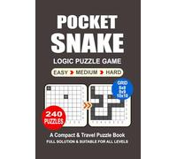 Pocket Puzzle Book: 240 Puzzles Snake Great Logic Puzzle Game A Compact and Travel Puzzle Book 3 Levels: Easy Medium and Hard Pocket size 4x6 Inches.