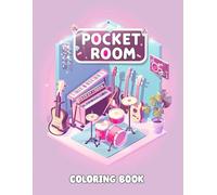 Pocket Room Coloring Book: Unwind with 50 Easy-to-Color Isometric Room Illustrations