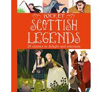 Pocket Scottish Legends: 25 Classics to Delight and Entertain