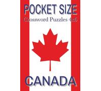 Pocket Size Crossword Puzzles 4x6 Canada: Easy, Mini, Small Travel Compact Size about Canadian Culture, Canada travel, Canadian History and More | 4x6 ... Gift for Vacations, Holidays and Free Times