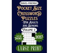 Pocket Size Crossword Puzzles for Adults and Seniors (Volume 2): Large print | Travel-friendly | Compact 4x6 inches | Mind Workout Puzzles| On-The-Go Challenges | Paperback