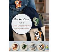 Pocket-Size Pals: Cute Crochet Animal Appliqué Patterns