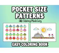 Pocket Size Patterns Easy Coloring Book: (8.25x6 inches landscape format) Bold, Simple, and Adorable Pattern Designs for Relaxing Coloring Fun On the Go