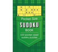 Pocket Size Sudoku Book: Featuring 100 pocket-sized sudoku puzzles