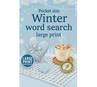 Pocket Size Winter Word Search Large Print: 4 x 6 Pocket Size Christmas and Winter Word Find Puzzle Book For Adults, 98 Pages, Gift for Christmas, Vacation, Holiday