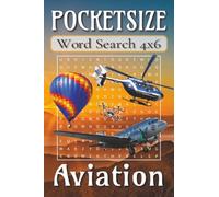 Pocket Size Word Search Books 4x6 Aviation: Easy, Mini, Small Travel Compact Size, about Aeronautics, Flying, Flight and More | 4x6 inches, 110 pages ... Gift for Vacations, Holidays and Free Times