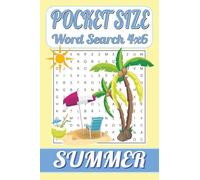 Pocket Size Word Search Books 4x6 Summer: Easy, Mini, Small Travel Compact Size, about Beach Activities, Summer, Summer Pastimes and More | 4x6 ... Gift for Vacations, Holidays and Free Times