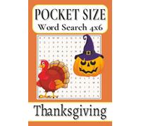 Pocket Size Word Search Books 4x6 Thanksgiving: Easy, Mini, Small Travel Compact Size, about Autumn harvests, Delicious feasts, Seasonal traditions ... Gift for Vacations, Holidays and Free Times