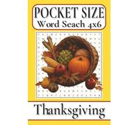 Pocket Size Word Search Books 4x6 Thanksgiving: Easy, Mini, Small Travel Compact Size, about Autumn harvests, Delicious feasts, Seasonal traditions ... Gift for Vacations, Holidays and Free Times