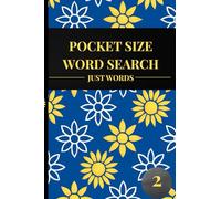 Pocket Size Word Search: Just Words. 100 Puzzles for Adults, Compact and Travel Size. Volume 2