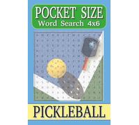 Pocket Size Word Search Puzzle Books 4x6 Pickleball: Easy, Mini, Small Travel Compact Size, about Court elements, Scoring, Movements and More | 4x6 ... Gift for Vacations, Holidays and Free Times