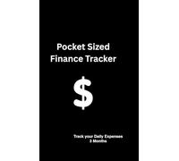 Pocket Sized Finance Tracker: Track your daily expenses for the next three months - | 90 Pages | Pocket-Sized 4.25” x 6.87”