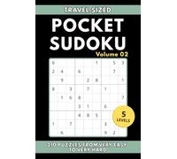 Pocket Sized Sudoku - Volume 2: Compact & Travel Sized Very Easy to Very Hard Puzzles for Adults with Solutions