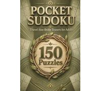 Pocket Sudoku: 150 Brain-Boosting Logic Puzzles for Adults on Commutes & Vacations - Vol. 2