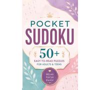 Pocket Sudoku: Beautifully Designed Sudoku Puzzles for Everyday Relaxation | Screen-Free Entertainment for Home, Travel, and Quiet Moments | 50+ Medium Sudoku Challenges with Solutions Included
