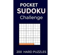 POCKET SUDOKU CHALLENGE: 200 Hard Puzzles for Adults & Seniors | Compact 5"x8" | Travel Edition with Solutions
