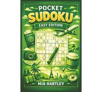 POCKET SUDOKU EASY EDITION: 55 Easy Sudoku Puzzles for Relaxation | 6 x 9 Inches, 110 Pages | Travel-Friendly Brain Games for Adults, Seniors & Beginners