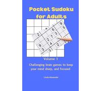 Pocket Sudoku for Adults: Challenging brain games to keep your mind sharp and focused