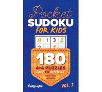 Pocket Sudoku for Kids: 180 4x4 Puzzles, Easy to Difficult