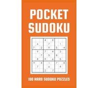 Pocket Sudoku Hard: 100 Challenging Hard Sudoku Puzzles in a Convenient 5x8 Pocket-Sized Book