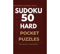 Pocket Sudoku Hard: 50 Hard Sudoku Puzzles | Pocket-Size Travel Edition with Clear Grids and Solutions