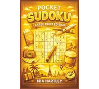 POCKET SUDOKU LARGE PRINT EDITION: 55 Large Print Sudoku Puzzles - One Puzzle Per Page | Easy-to-Read Brain Games for Adults, Seniors & Travel | 6 x 9 Inches, 110 Pages