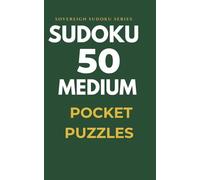 Pocket Sudoku Medium: 50 Medium Sudoku Puzzles | Pocket-Size Travel Edition with Clear Grids and Solutions