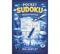 POCKET SUDOKU MEDIUM EDITION: 55 Medium Sudoku Puzzles for Travel & Brain Training | 6 X 9 Inches, 110 Pages | Logic Puzzle Book for Adults and Puzzle Lovers