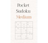 Pocket Sudoku Medium: The Next Step After Easy | 45 Medium-Level Puzzles with Solutions | 5 x 8 Inch Pocket Size