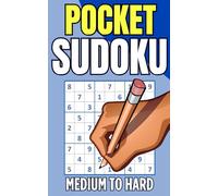 Pocket Sudoku Medium to Hard: A Travel Size Small Sudoku Book with Solutions - A Compact & Travel-Friendly Sudoku Puzzle Book for Adults