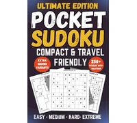 Pocket Sudoku Puzzle Book for Adults: 250+ Easy to Very Hard Compact 4x6 Inch Travel-Friendly Puzzles with Extra Variants and Solutions