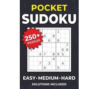 Pocket Sudoku Puzzle Book: Over 250 Easy, Medium & Hard Sudoku Puzzles for Travel, Commuting & Relaxing Breaks | Pocket Size 4x6 Inches | Solutions Included