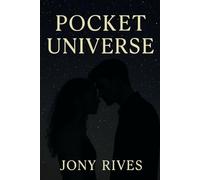 Pocket Universe: A romantic drama about love, loss, and parallel lives