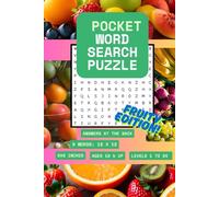 POCKET WORD SEARCH PUZZLE: FRUITY EDITION: fruit themed edition, relaxing 6 X 9 inches, for breaks and travel, Increasing difficulty levels, Over 300 fruit-related words