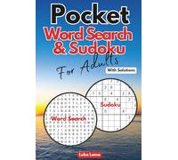 Pocket Word Search & Sudoku Book: 2-in-1 Book With 100+ Puzzles For Adults | Small Travel Size 4 x 6 Inches | Themed Word Search | Easy Medium Hard Level of 9x9 Sudoku | With Solutions