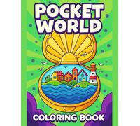 Pocket World Coloring Book Tiny Scenes for Creative Kids & Calm Adults: Miniature houses, pocket gardens, tiny animals, travel-size adventures for quiet time