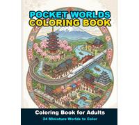 Pocket Worlds Coloring Book for Adults: 24 Miniature Country Cities to Color