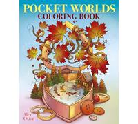 Pocket Worlds Coloring Book: Over 45 Miniature Scenes to Color