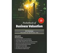 Pocketbook of Business Valuation:: Complete Handbook on Valuation Methods, Intangible Assets, ESG & Distressed Deals with Checklists, Case Studies and 350 MCQs