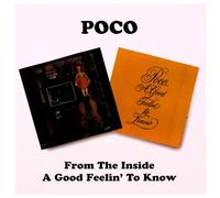 Poco - From The Inside/Good Feelin To Know