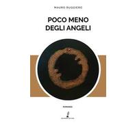 Poco meno degli angeli