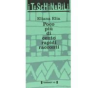 Poco più di cento rapidi racconti