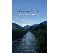 Poco prima dell'alba - Tracia Giovanni