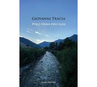 Poco prima dell'alba- Giovanni Tracia